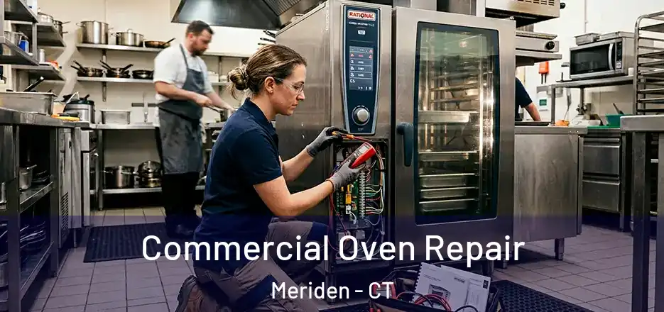 Commercial Oven Repair Meriden - CT