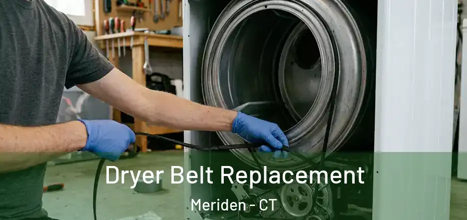 Dryer Belt Replacement Meriden - CT