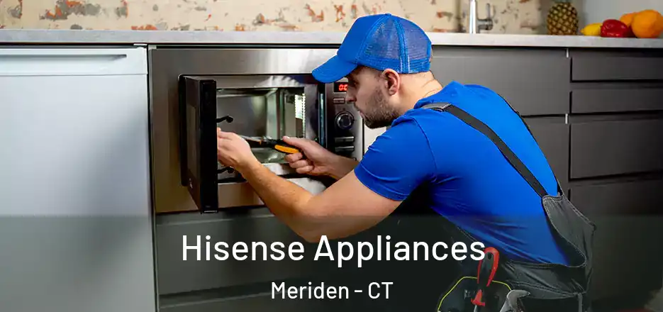  Hisense Appliances Meriden - CT
