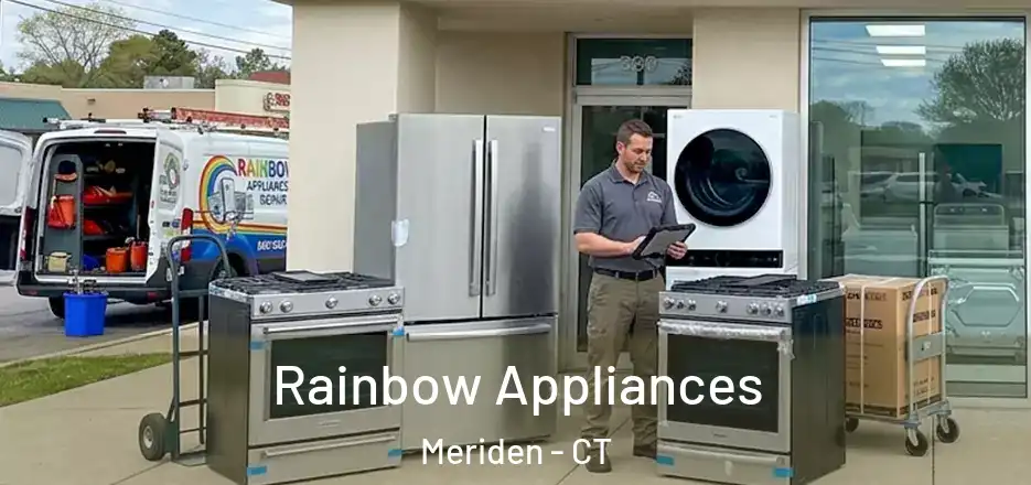  Rainbow Appliances Meriden - CT