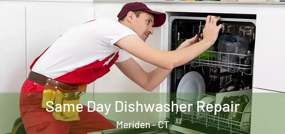 Same Day Dishwasher Repair Meriden - CT