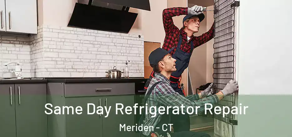  Same Day Refrigerator Repair Meriden - CT