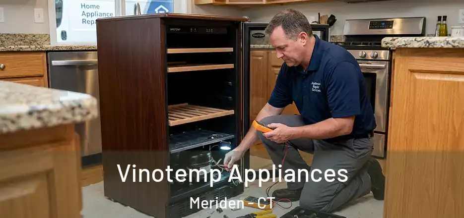 Vinotemp Appliances Meriden - CT
