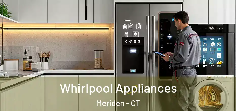  Whirlpool Appliances Meriden - CT